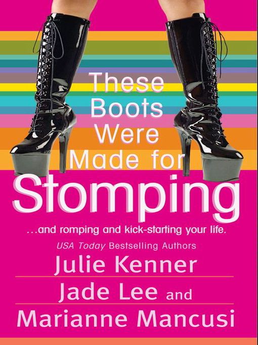 Title details for These Boots Were Made For Stomping by Julie Kenner - Available